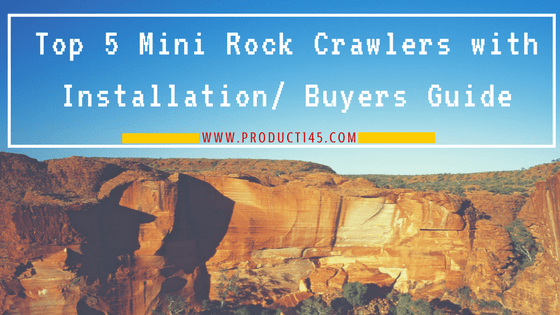 Buying Guide : Rock Crawlers